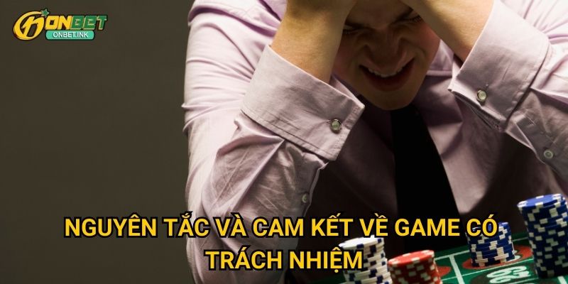 Nguyên tắc và cam kết về game có trách nhiệm