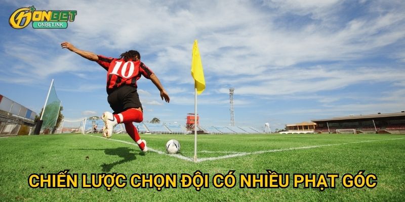 Kèo tổng phạt góc đội Onbet - Dự đoán theo từng đội 3 Chiến lược chọn đội có nhiều phạt góc